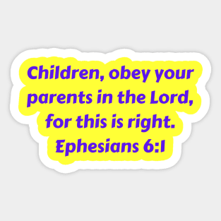 Bible Verse Ephesians 6:1 Sticker